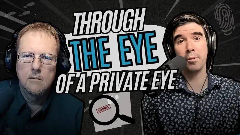 Through The Eye of a Private Eye: A Conversation About Private Investigation