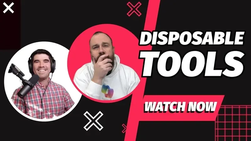 Disposable Tools: Build It, Use It, Throw It Away